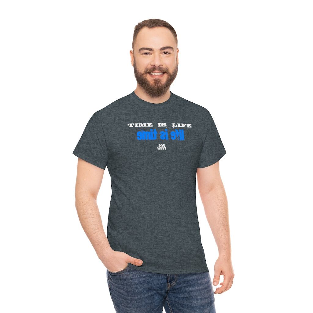 “TIME IS LIFE & life is time “ Heavy Cotton Tee