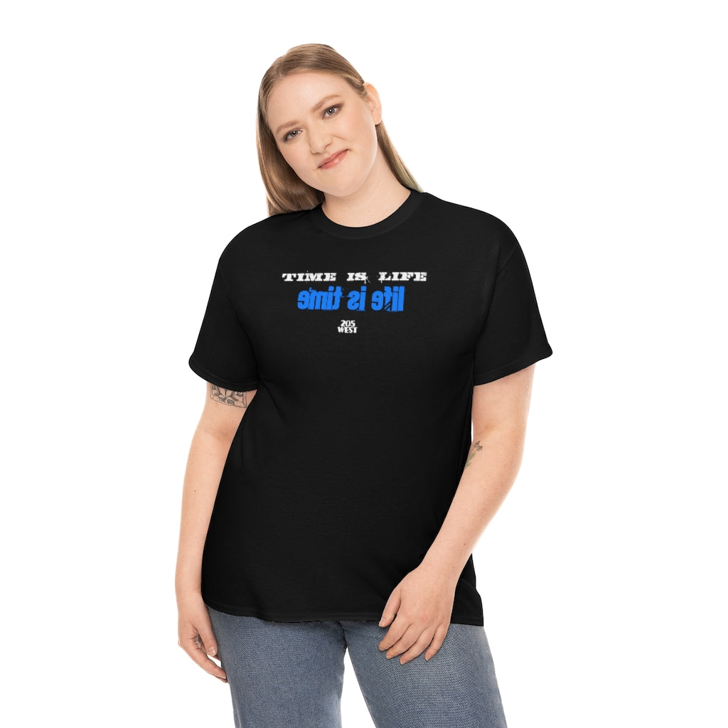 “TIME IS LIFE & life is time “ Heavy Cotton Tee
