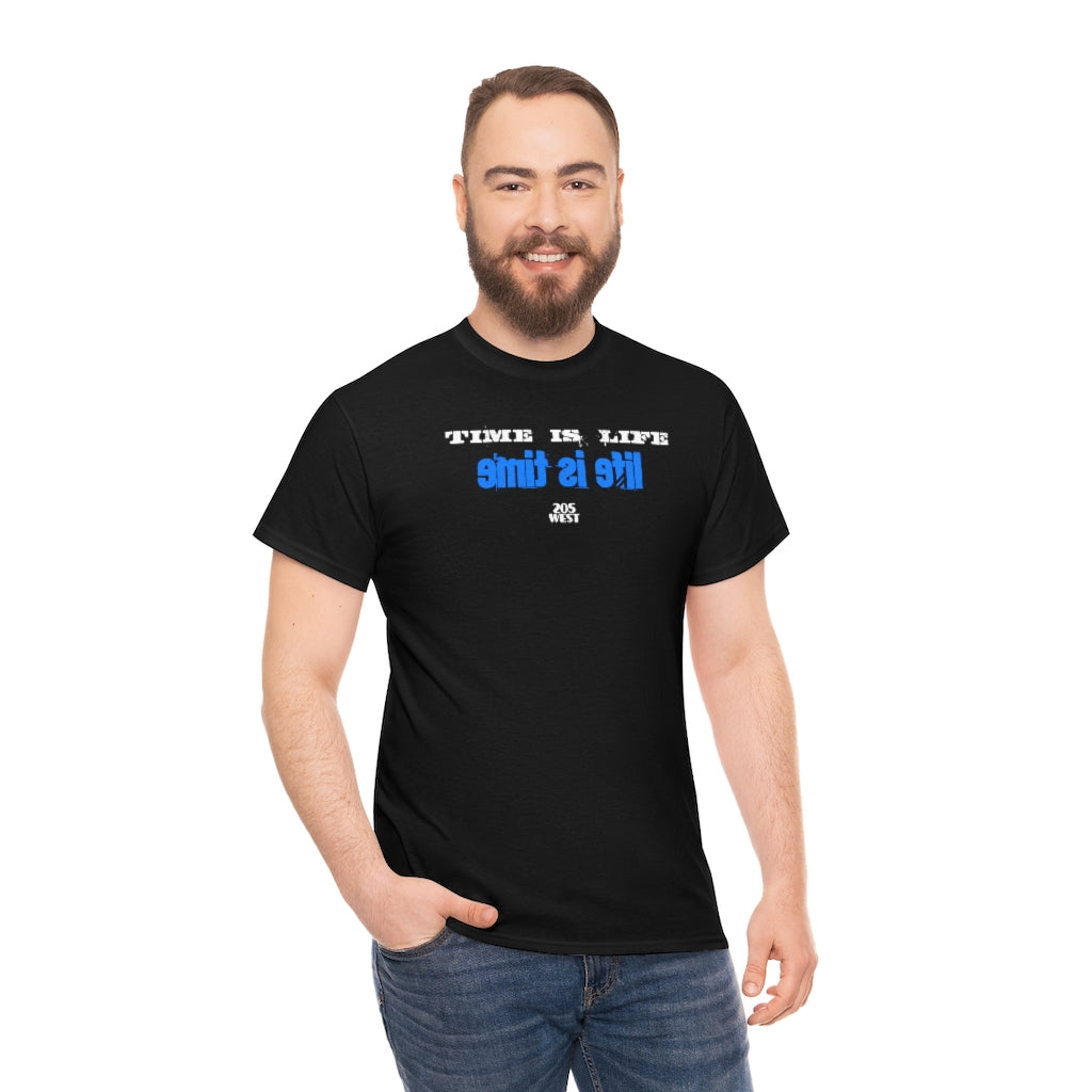 “TIME IS LIFE & life is time “ Heavy Cotton Tee