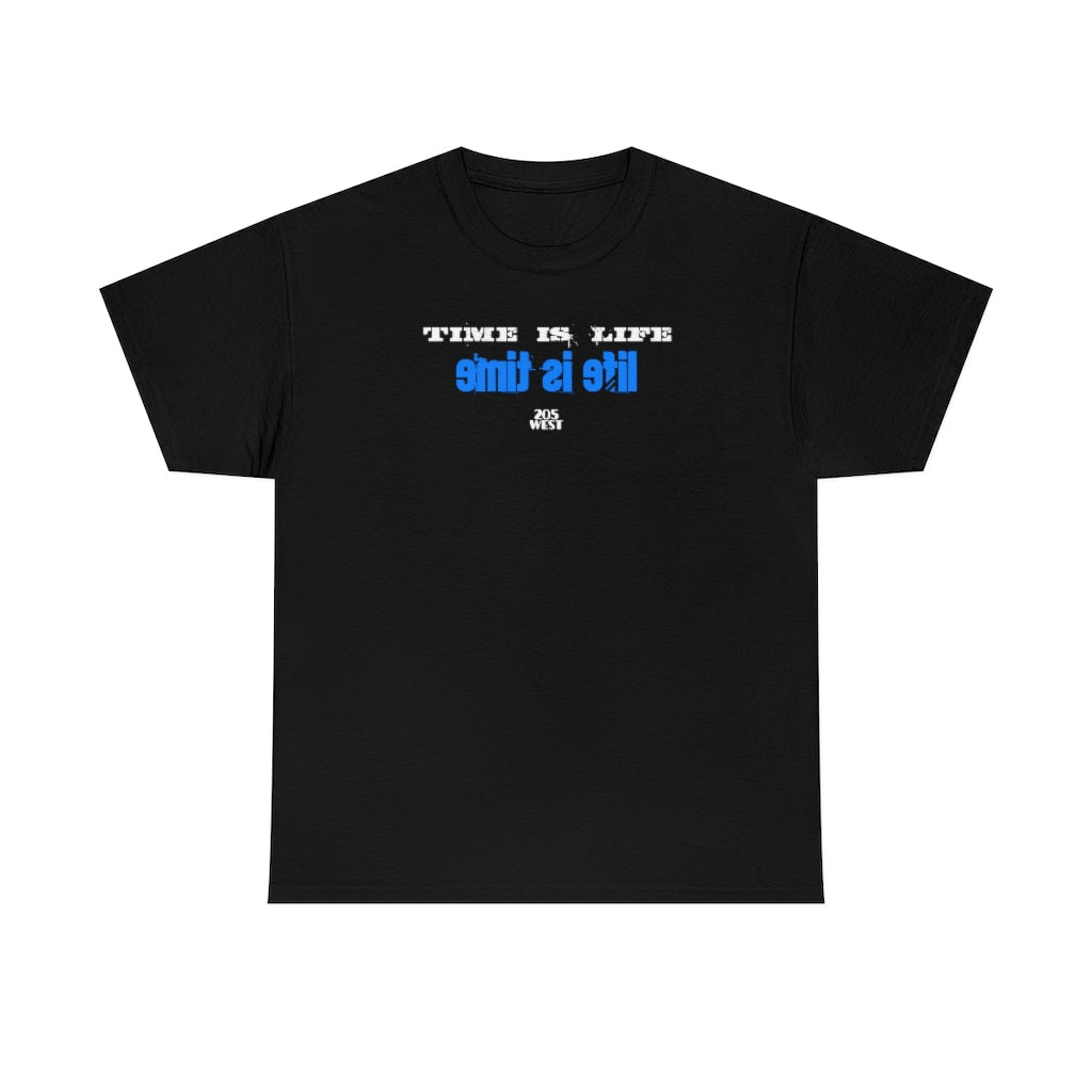 “TIME IS LIFE & life is time “ Heavy Cotton Tee