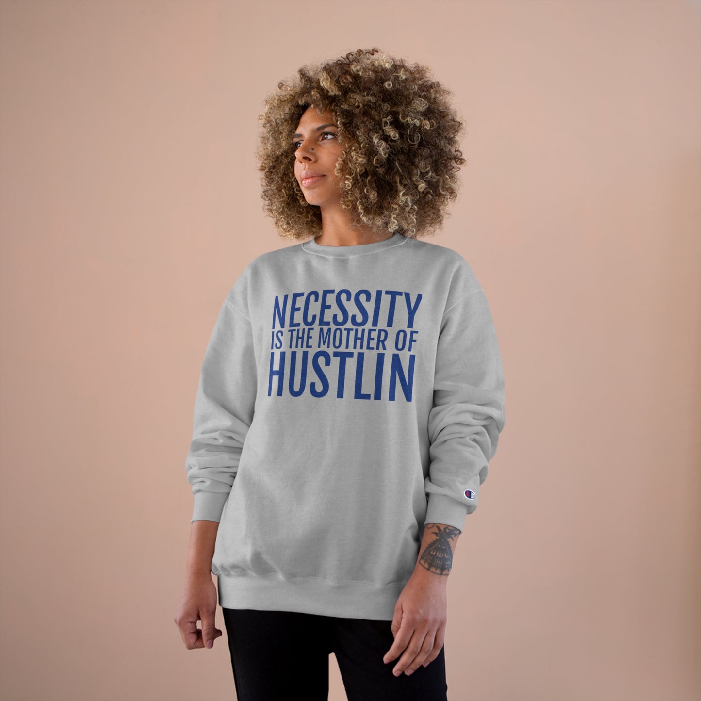 NECESSITY IS THE MOTHER OF HUSTLIN(navy over light steel)Champion Sweatshirt