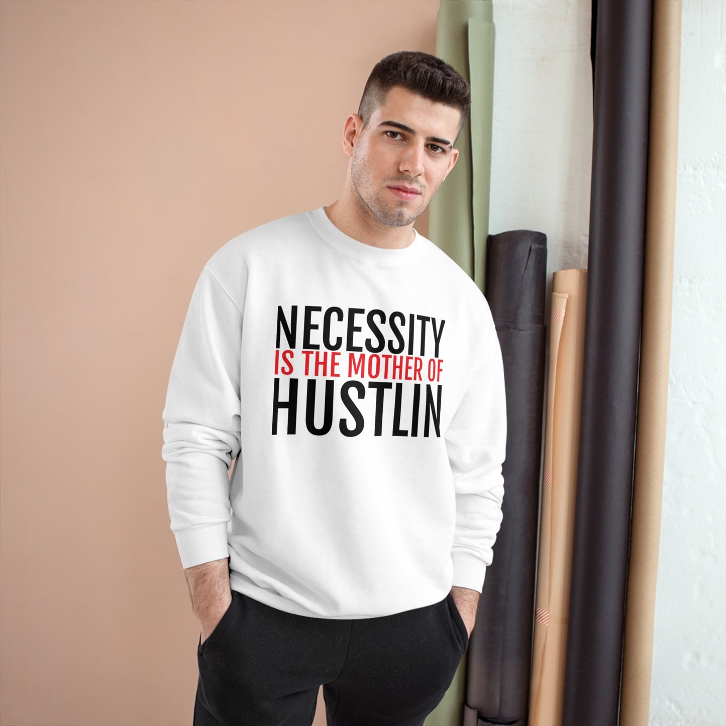 NECESSITY IS THE MOTHER OF HUSTLIN(red and black over white)Champion Sweatshirt
