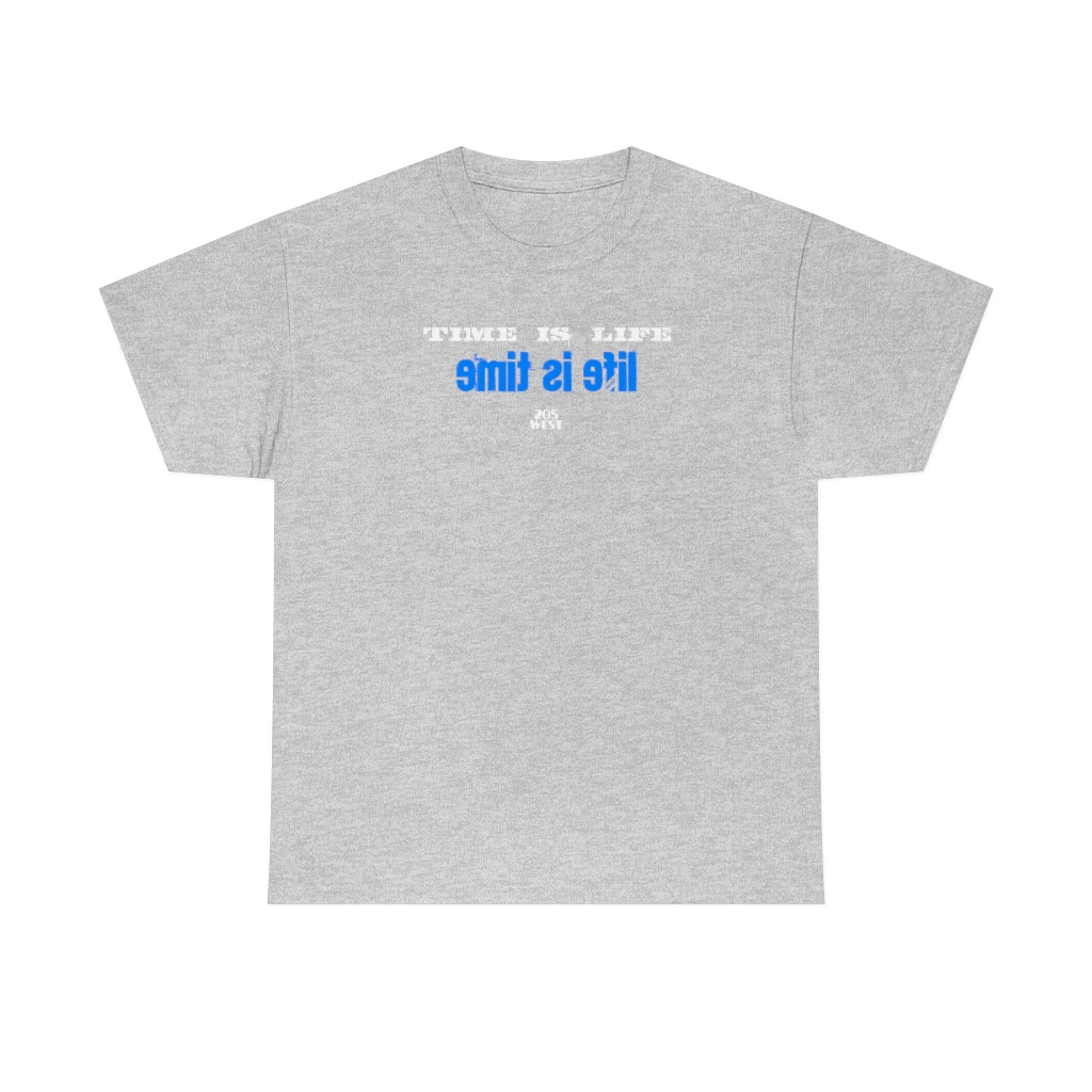“TIME IS LIFE  & life is time “ Heavy Cotton Tee