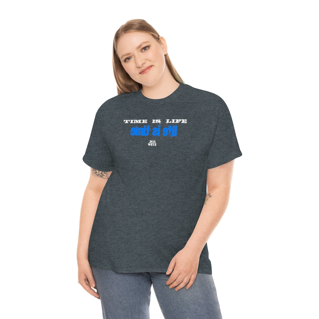 “TIME IS LIFE  & life is time “ Heavy Cotton Tee