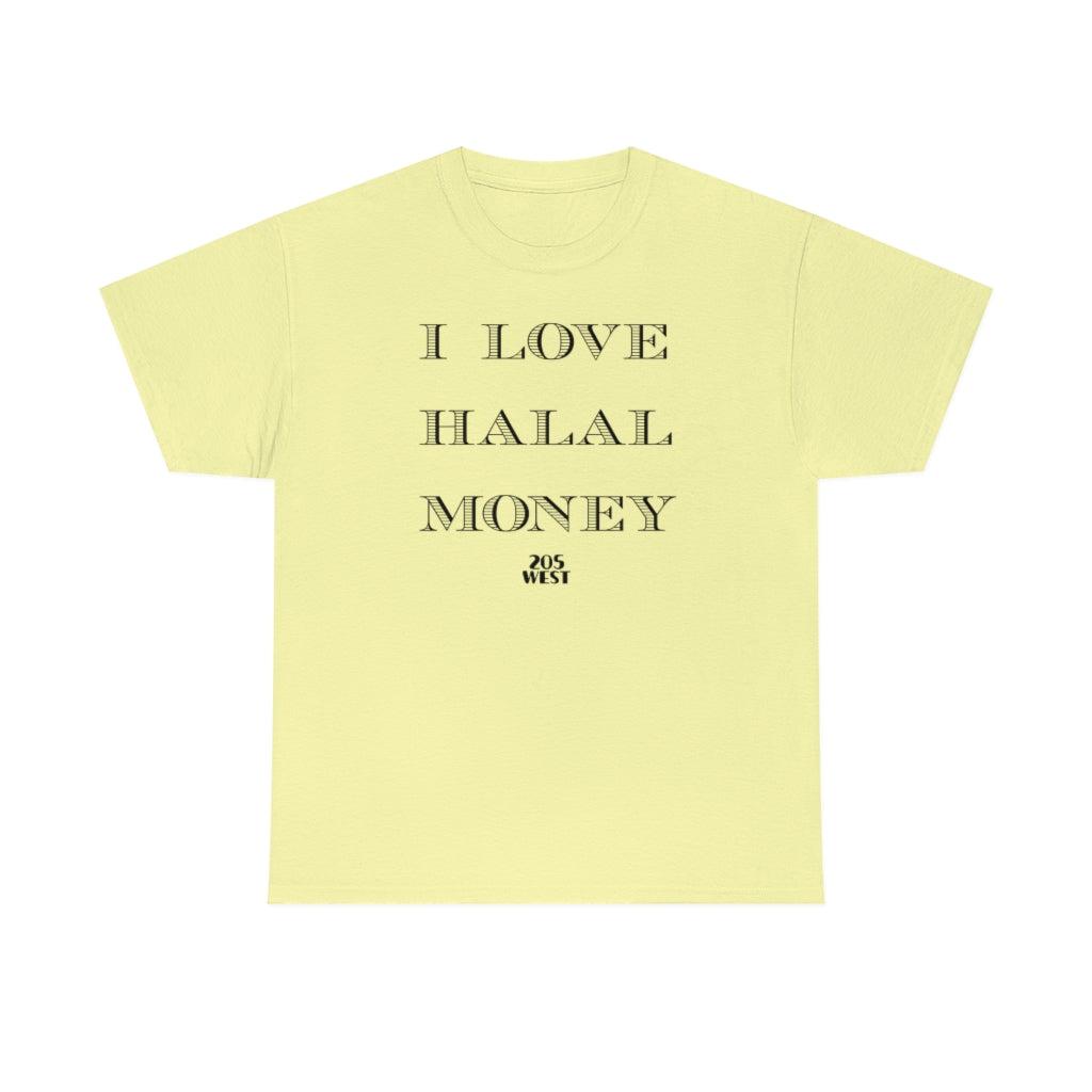 “I LOVE HALAAL MONEY” Heavy Cotton Tee