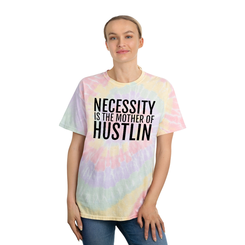 “NECESSITY IS THE MOTHER OF HUSTLIN”Tie-Dye Tee, Spiral