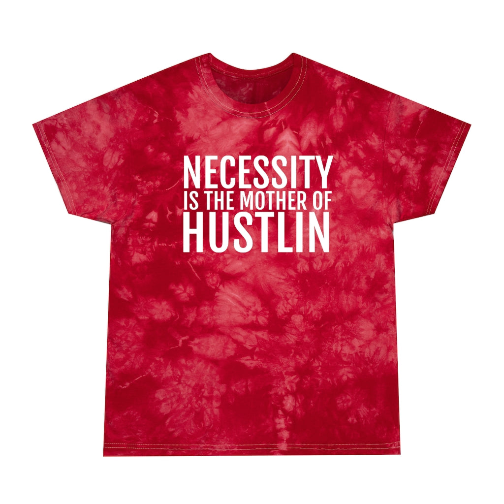 “NECESSITY IS THE MOTHER OF”Tie-Dye Tee, Crystal
