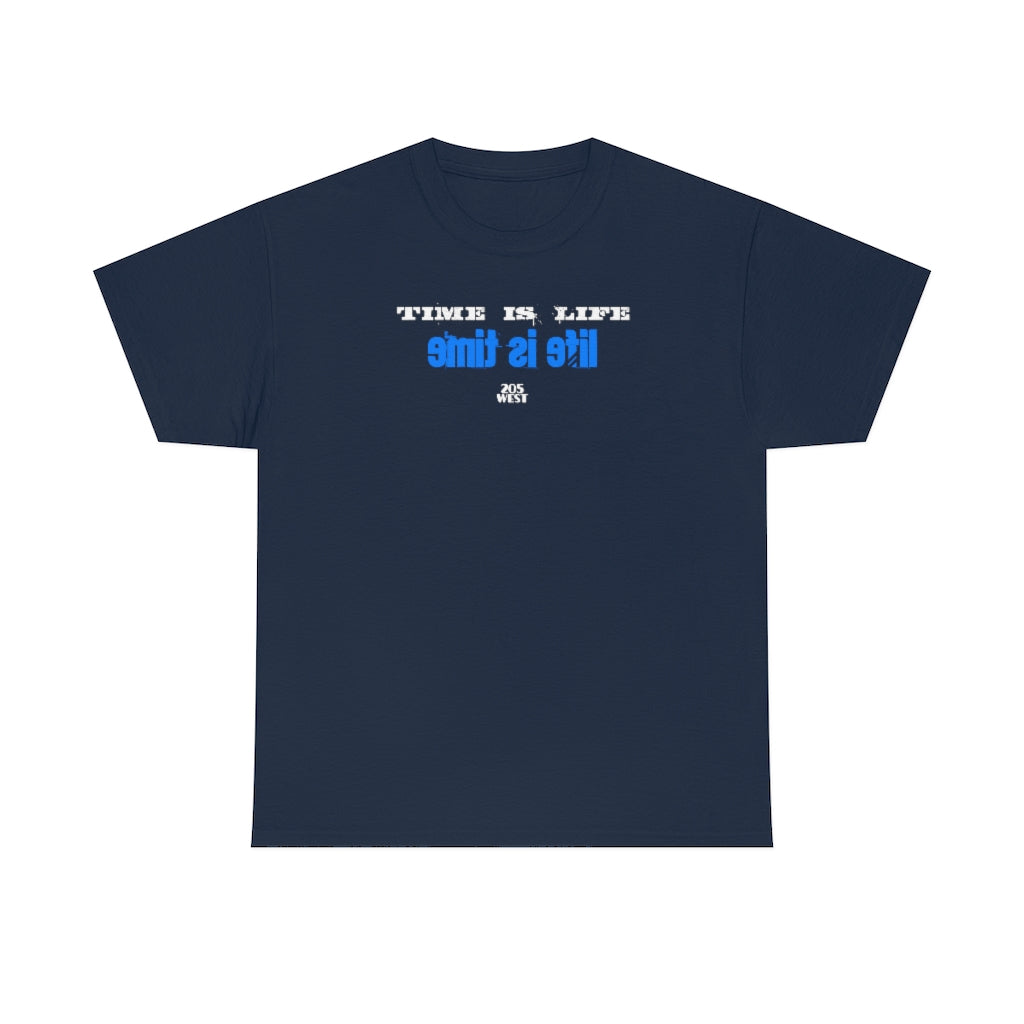 “TIME IS LIFE  & life is time “ Heavy Cotton Tee