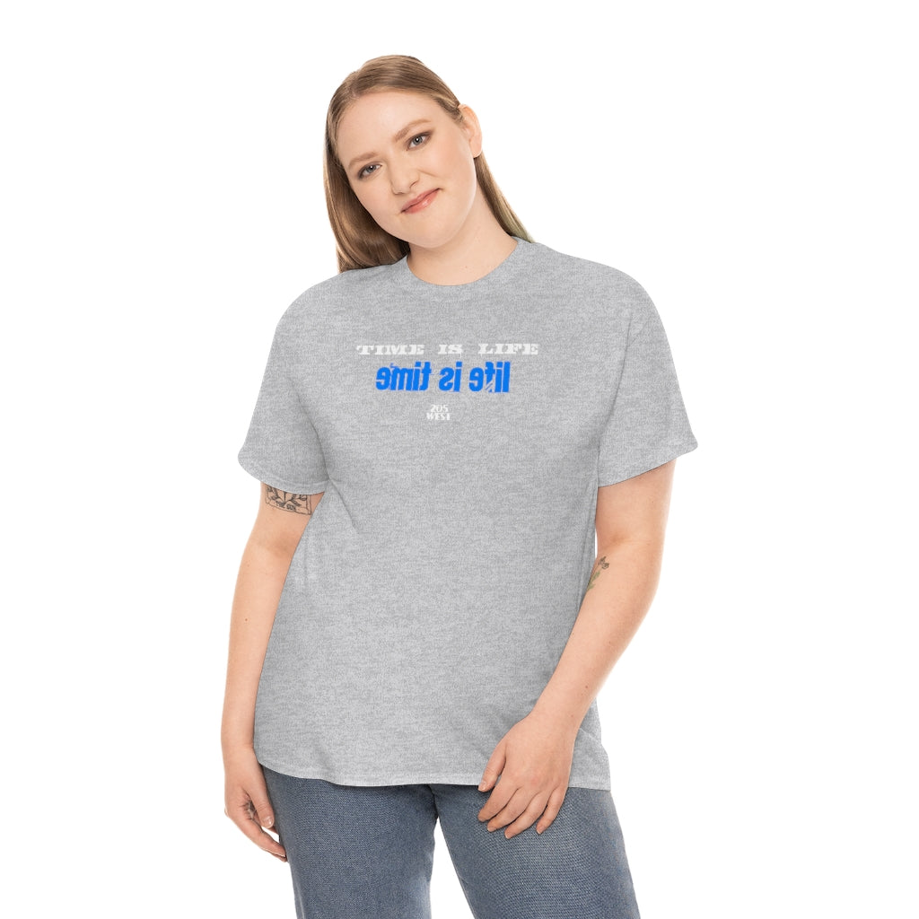 “TIME IS LIFE  & life is time “ Heavy Cotton Tee