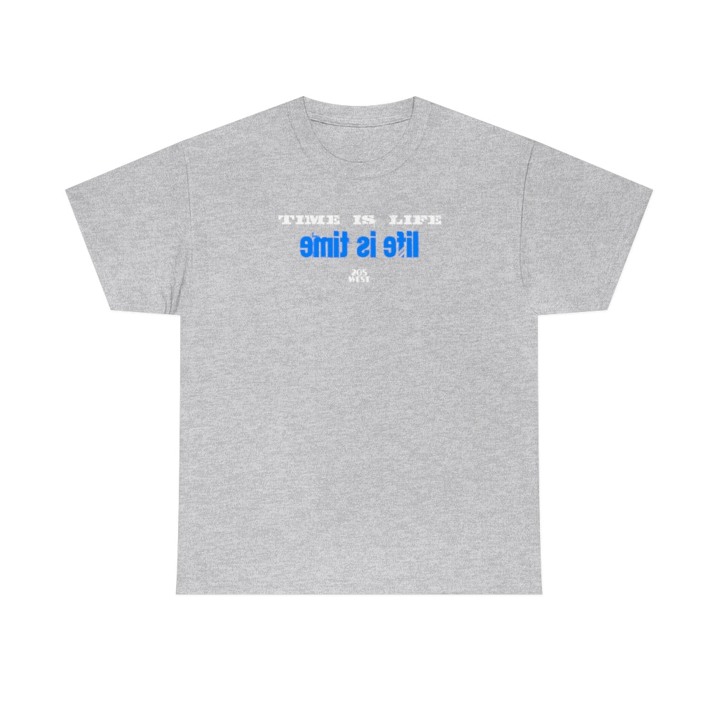 “TIME IS LIFE  & life is time “ Heavy Cotton Tee