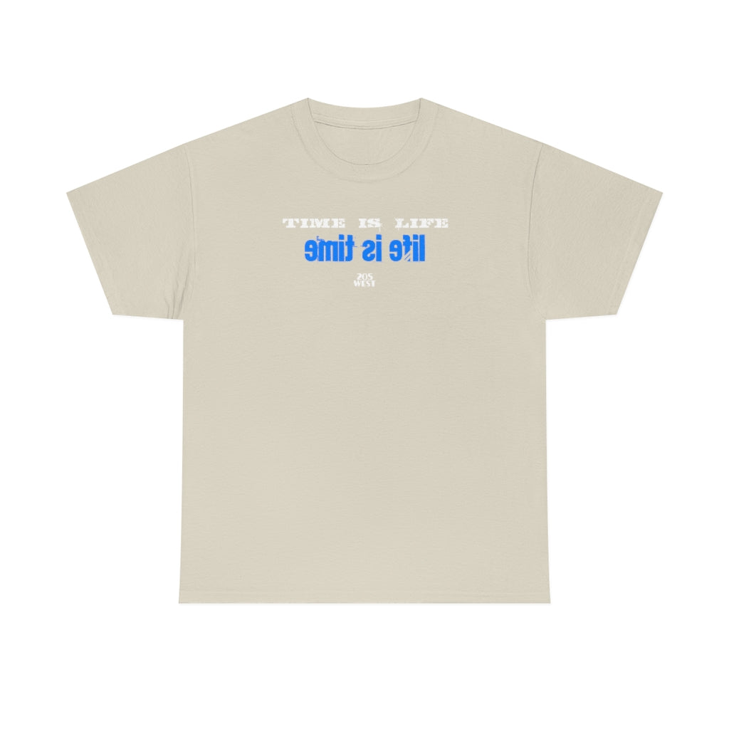 “TIME IS LIFE  & life is time “ Heavy Cotton Tee