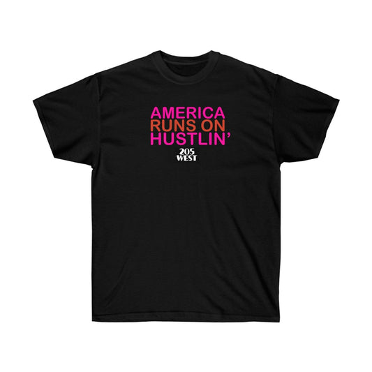 AMERICA RUNS ON HUSTLIN Ultra Cotton Tee