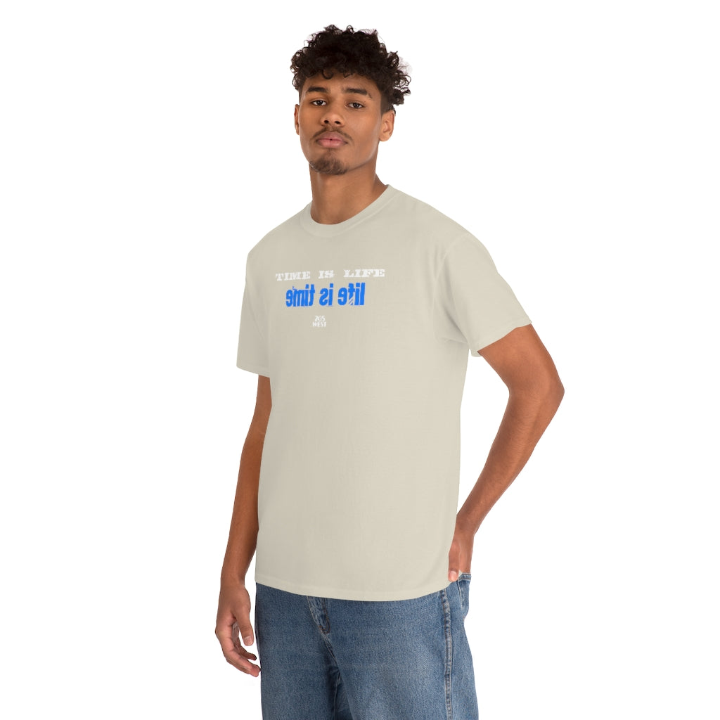 “TIME IS LIFE  & life is time “ Heavy Cotton Tee